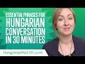 Essential Phrases You Need for Great Conversation in Hungarian