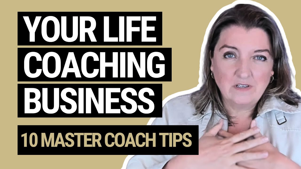 How to Build a Life Coaching Business | Master Coach shares 10 Insights ...