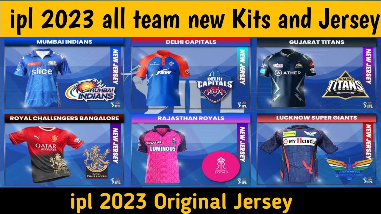 Ipl 2023 All team new Kits launch_Ipl 2023 all team official jersey and kits_H Sports Hd