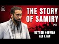 The story of samiry pt1  epic ramadan  ustadh nouman ali khan