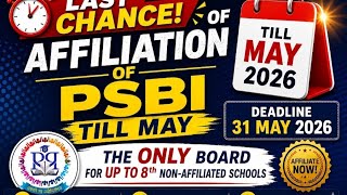 Last Chance to Affiliation From PSBI till May 2026, before October 2026