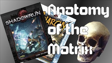 Shadowrun - Anatomy of the Matrix