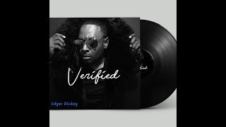 Edgar Dickey -Verified [Official Music Video]