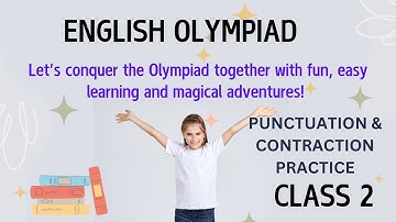 International English Olympiad (SOF) Class 2: Punctuation & Contraction Practice