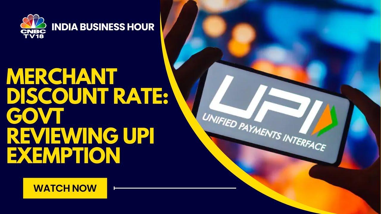 Govt Reconsidering MDR Exemption For UPI, RuPay Card Payments - YouTube