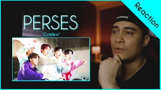 First time reaction to Thai Pop boy group PERSES (น่ารักน้อยลงหน่อย) - 'Cuteless' Music Video