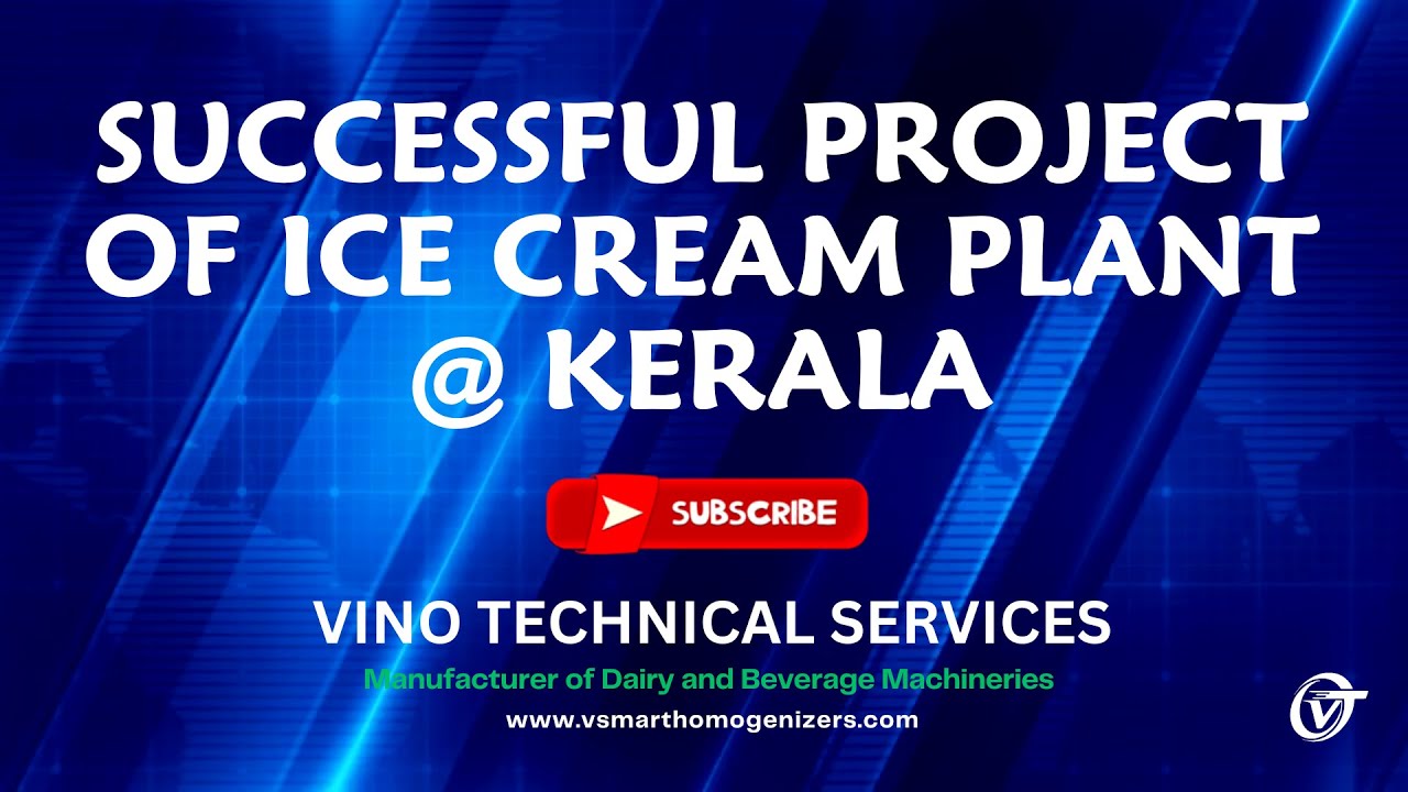 Successful Project of Ice Cream Plant @Thrissur, Kerala [+91 99944 35262]