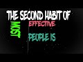 7 habits of highly effective people | stephen covey 7 habits of highly effective people