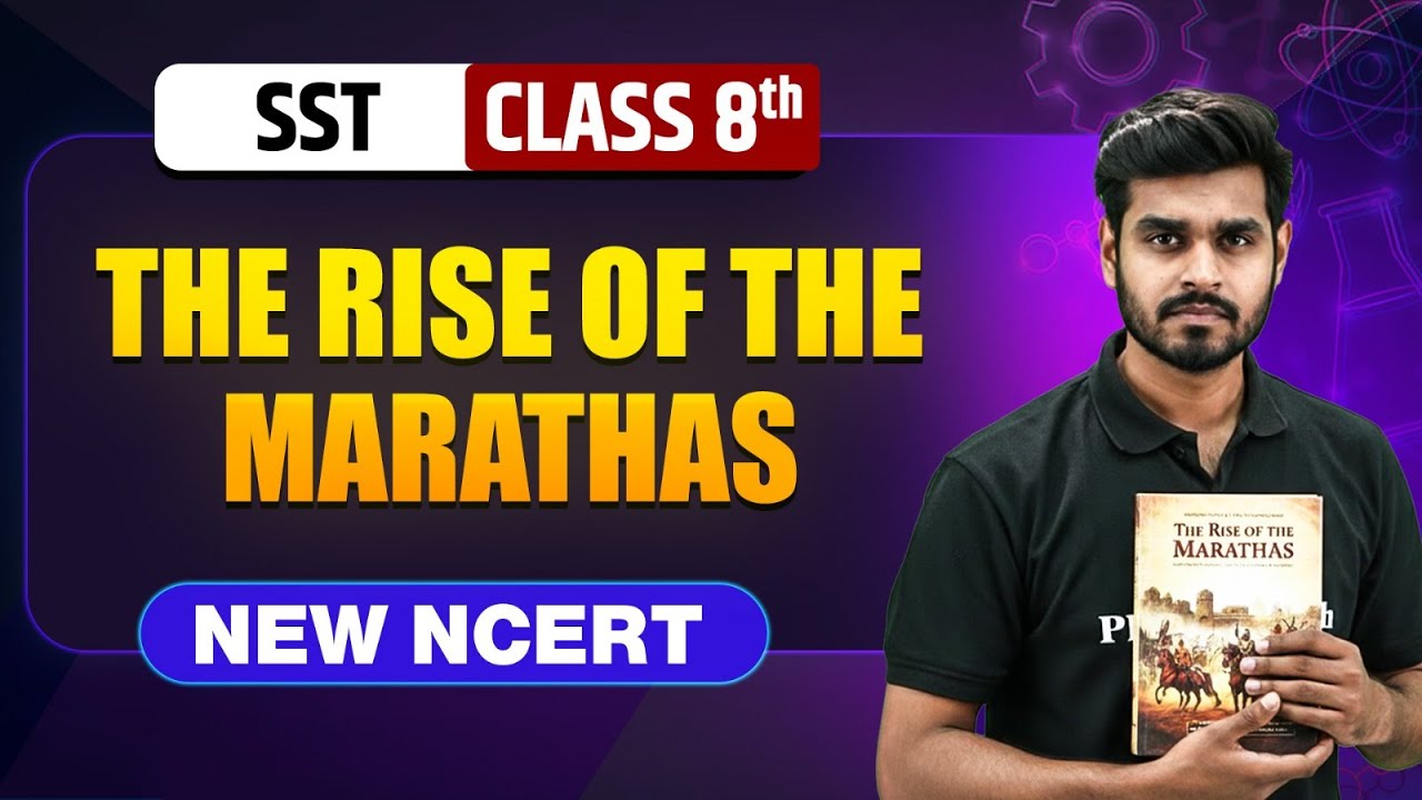 The Rise of the Marathas Class 8 || NEW NCERT || SST || Complete Chapter