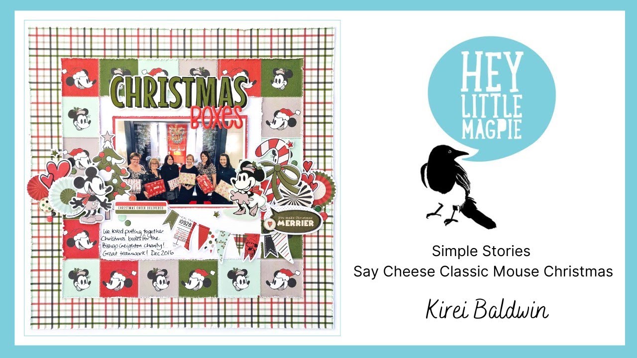 SIMPLE STORIES SAY CHEESE CLASSIC MOUSE CHRISTMAS l HEY LITTLE MAGPIE l KIREI BALDWIN