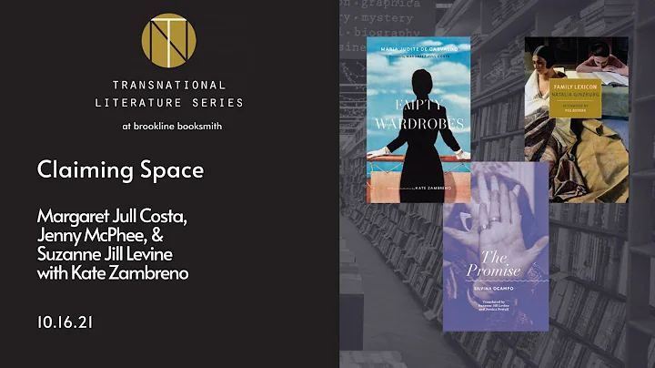 Claiming Space: Margaret Jull Costa, Jenny McPhee,...