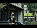 The Last Of Us Factions Playing With Randos 1 The Last Of Us Factions Playing With Randos 1