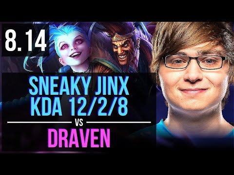 C9 Sneaky - JINX Vs DRAVEN (ADC) ~ KDA 12/2/8, Dominating ~ NA Challenger ~ Patch 8.14