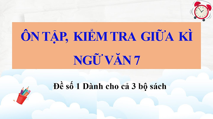 Đáp án sách bài tập trắc nghiệm ngữ văn 7 năm 2024