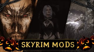 6 Skyrim MODS THAT WILL PREPARE YOU FOR HALLOWEEN (Skyrim Mods 2021 Halloween Special)