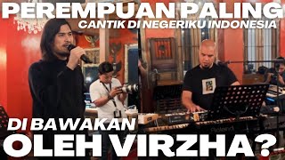 KHUSUS TOUR DEWA19 ALL STARS⁉️VIRZHA BAWAIN PEREMPUAN PALING CANTIK DI NEGERIKU INDONESIA⁉️