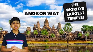 Angkor Wat | The world's largest temple!