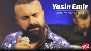 Yasin Emir - Bırak Yansın Ankara ( 2022 Yeni  ) Resimi