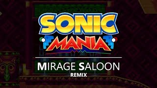 Sonic Mania - Mirage Saloon (James Wong Remix)