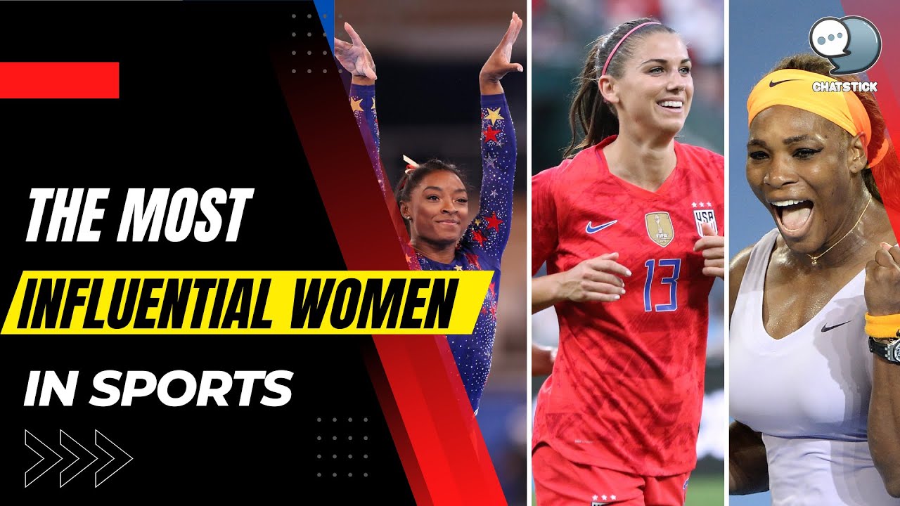 The Most Influential Women in Sports