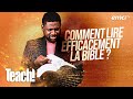 Quelle est la meilleure façon de lire la Bible ? - Teach! - Athoms Mbuma