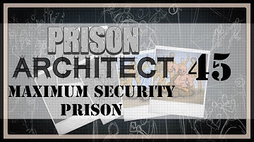 Lazy Jerks | Prison Architect Maximum Security Prison #45