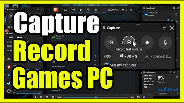 How to Record & Capture Games on Your Computer (Xbox Game Bar)