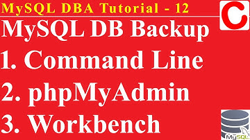 MySQL Tutorial 12 - How to take an export MySQLDBbackup using CommandLine &GUI(phpMyAdmin,Workbench)