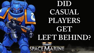 WAS THE GAME BUILT FOR CASUALS (Space Marine 2 Discussion) Patch 13,2