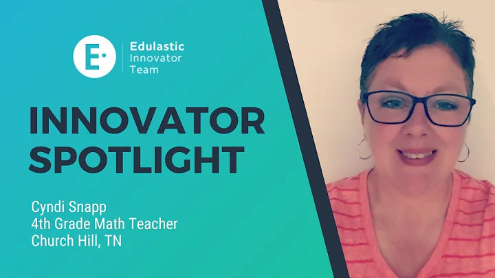 Edulastic Innovator Spotlight: Cyndi Snapp