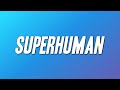 Chris Brown - Superhuman ft. Keri Hilson (Lyrics)