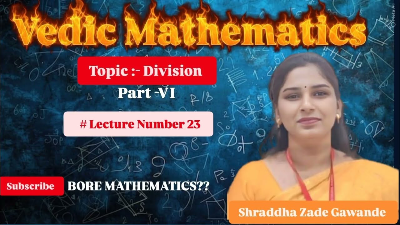 Division part VI in Vedic Mathematics @BORE MATHEMATICS??
