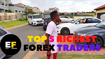 Top 5 Richest Forex Traders in South Africa 2024