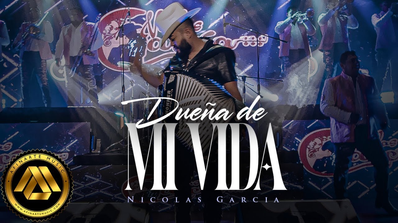 Nicolas Garcia - Dueña de mi Vida (Video Oficial)