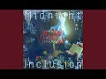 Midnight Inclusion