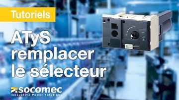 Comment remplacer le sélecteur de mode de l’inverseur de sources ATyS ?