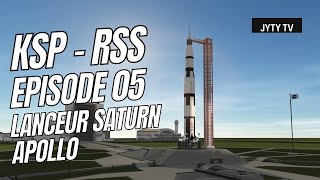 Kerbal Space Program (RSS) EP 05 - Lanceur Saturn + Apollo