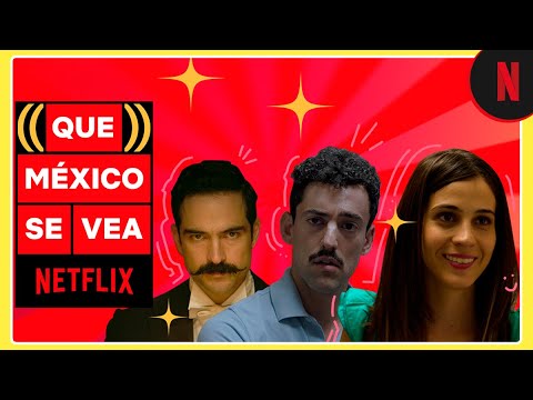 Que México se vea 2022 | Netflix