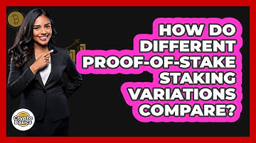 How Do Different Proof-of-Stake Staking Variations Compare? - CryptoBasics360.com