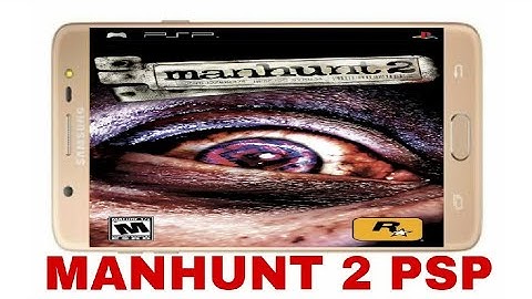 MANHUNT 2 FOR ANDROID IN PPSSPP