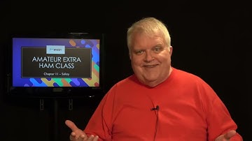 Extra Class 13th Edition  - Fall 2024 -  Chapter 11 - Safety - plus a Practice Test
