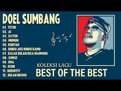 KOLEKSI LAGU DOEL SUMBANG PILIHAN TERBAIK - ALBUM POP SUNDA DOEL SUMBANG - Teteh, Ai, - Viral Tiktok