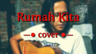 Download lagu Rumah kita - akustik cover #Dirumahaja #Rumahkita