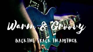 Groovy And Warm Backing Track In A Minor
