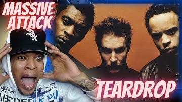 FIRST TIME HEARING | MASSIVE ATTACK - TEARDROP | REACTION