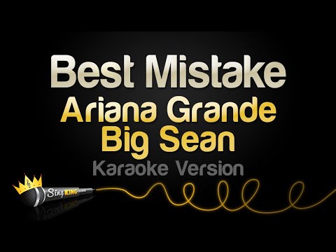 Ariana Grande And Big Sean - Best Mistake (Karaoke Version)