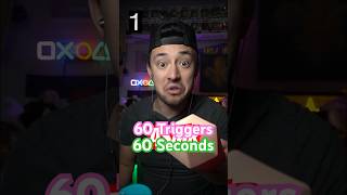 60 Triggers 60 Seconds