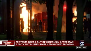 Protests break out in Wisconsin after man is critically injured in officer-involved shooting