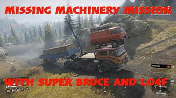 SnowRunner Missing Machinery Mission With Super Bruce And Lo4f