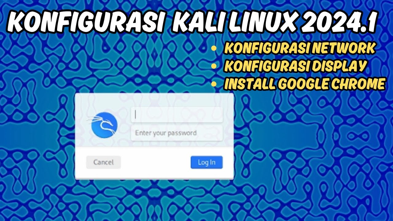 Konfigurasi jaringan display serta install aplikasi pada kali linux